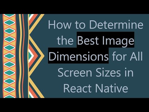How to Determine the Best Image Dimensions for All Screen Sizes in React Native