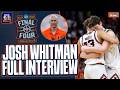 Josh Whitman talks Illini's journey to Final Four, keys to Illinois sustaining success