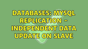 Databases: MySQL replication - independent data update on slave (2 Solutions!!)