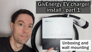 GivEnergy EV charger install - part 1 - unboxing and wall mounting by Tim & Kat's Green Walk 2,980 views 6 months ago 11 minutes, 2 seconds