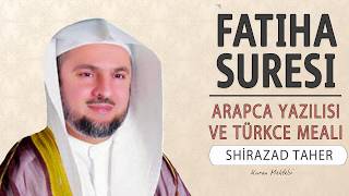 Fatiha suresi anlamı dinle Sharazed Taher (Fatiha suresi arapça yazılışı okunuşu ve meali)