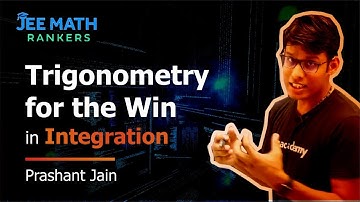 Trigonometry for the win in Integration | Math in 5 Mins | JEE Math Rankers | Prashant Jain