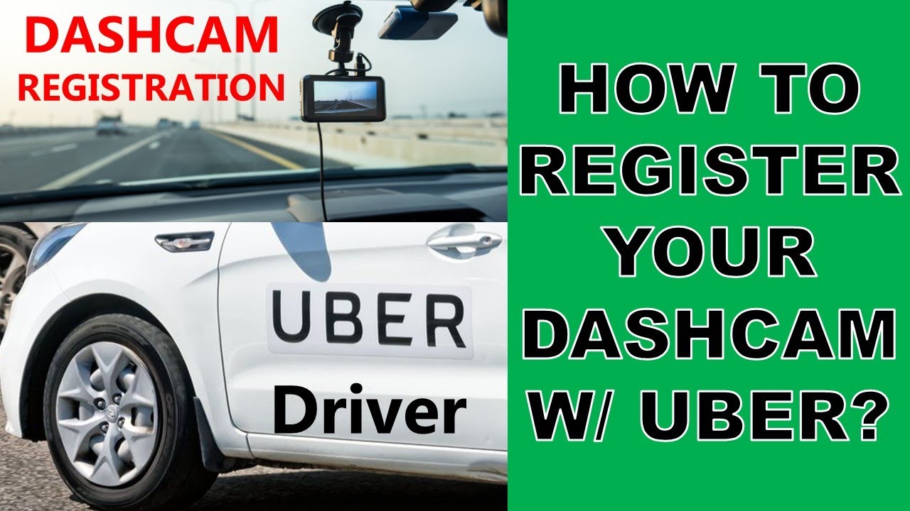 Register your dashcam with Uber, yes or no? - 7x7 Experience