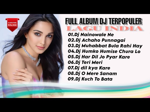 DJ INDIA TERBARU FULL ALBUM || NAINOWALE NE FULL BASS VIRAL TIKTOK 2024 class=