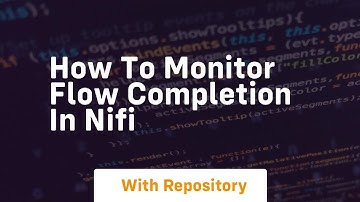 how to monitor flow completion in nifi