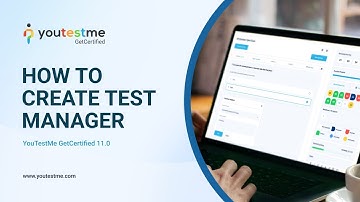YouTestMe GetCertified 11.0 - How to Create Test Manager