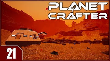 The Planet Crafter - EP21