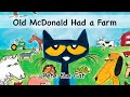  pete the cat old mcdonald had a farm  childrens book readaloud