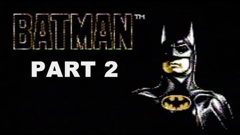 Batman: The Video Game (NES) Part 2 James & Mike Mondays