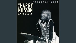 Video thumbnail of "Harry Nilsson - Jump Into the Fire"
