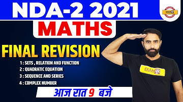 NDA-2  2021 || MATHS || FINAL REVISION ( class-01) || By Ajay Beniwal Sir ||🔴LIVE @ 9PM