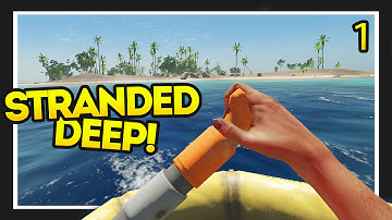 Stranded Deep Gameplay - New Beginnings #1