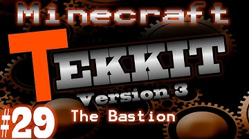 Minecraft Tekkit Part 29 The Bastion