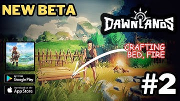 Dawnlands - New Beta - Crafting Things Gameplay Walkthrough (Android, iOS) | #jerryisgaming #2