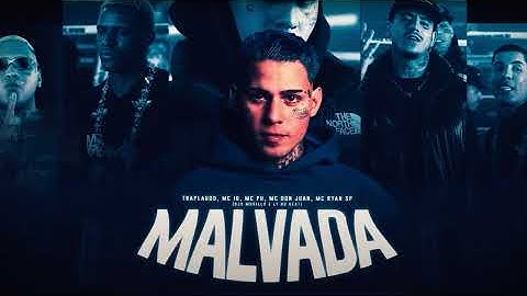 MALVADA - Traplaudo, MC IG, MC PH, MC Don Juan e MC Ryan SP - DJ Murillo e LT no Beat