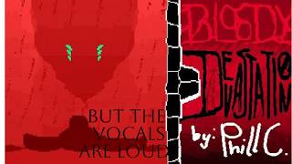 Bloody Devastation But The Vocals Are Loud - Grace Ost