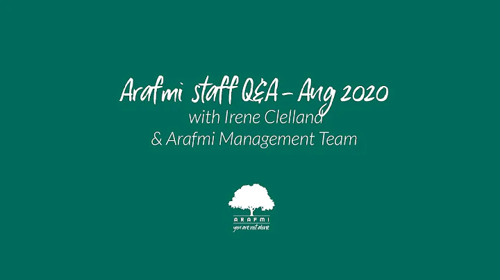 Arafmi Staff Q&A - August 2020