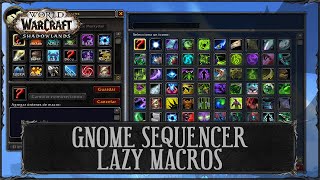 Como Usar Lazy Macros Addon Gnome Sequencer Enhanced World of Warcraft