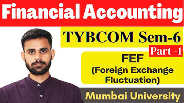 TYBCOM Financial Accounting sem 6 | foreign exchange fluctuation journal entries #mumbaiuniversity