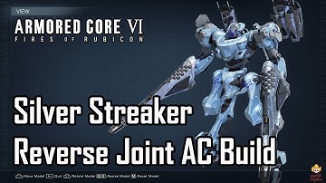 Armored Core 6 - Plasma Reverse Joint Build: Silver Streaker