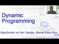 Dynamic Programming - Algoritmalar ve Veri Yapıları (Ahmet Kaan Avcı)