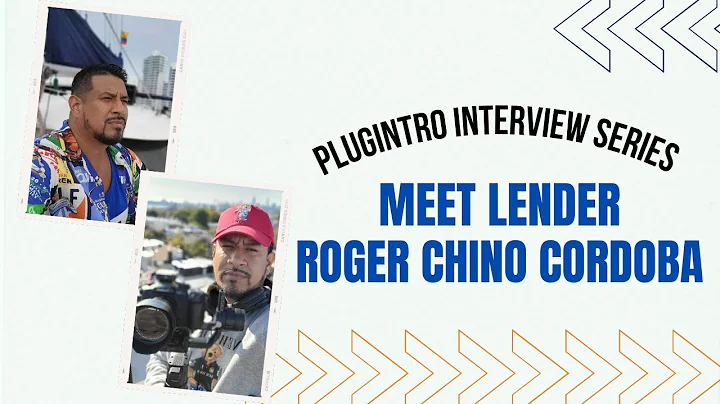 PlugIntro Interview Series: Lender Roger Cordoba (...