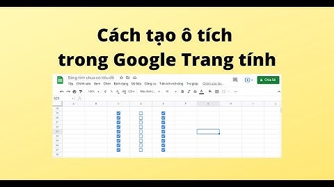 Cách tạo ô tích trong Google Trang tính