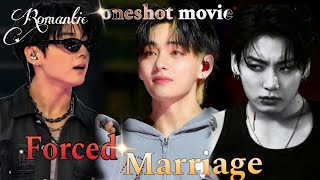 Forced marriage 🌚🍷taekook || oneshot movie 🎥🙈🍿|| #taekook #oneshot #fyp #edits #btsff  @jeonshi_army