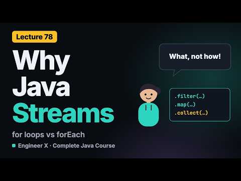 Why Java Streams? For Loops vs forEach, and Bugs Hidden in Loops | Java Course L78