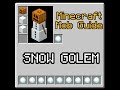 Minecraft Mob Guide - Snow Golem - In-Depth Tutorial (Mob Guides 2.0)