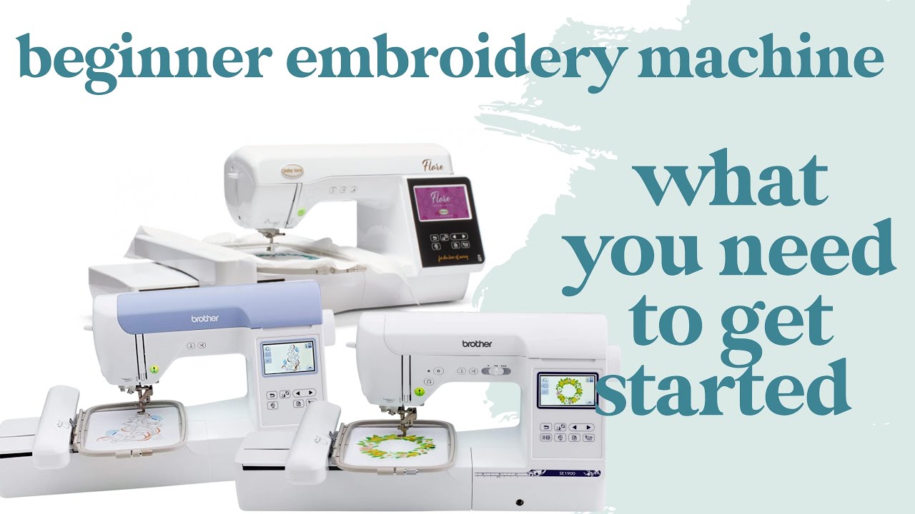 MACHINE EMBROIDERY FOR BEGINNERS SUPPLIES YouTube
