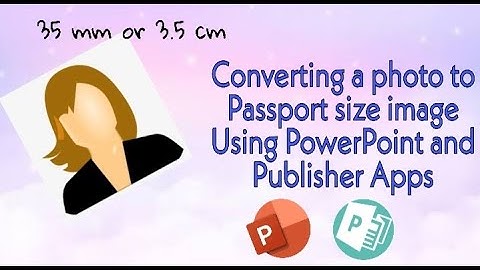 How to make passport size image using Powerpoint and Publisher Apps I Teacher Anj