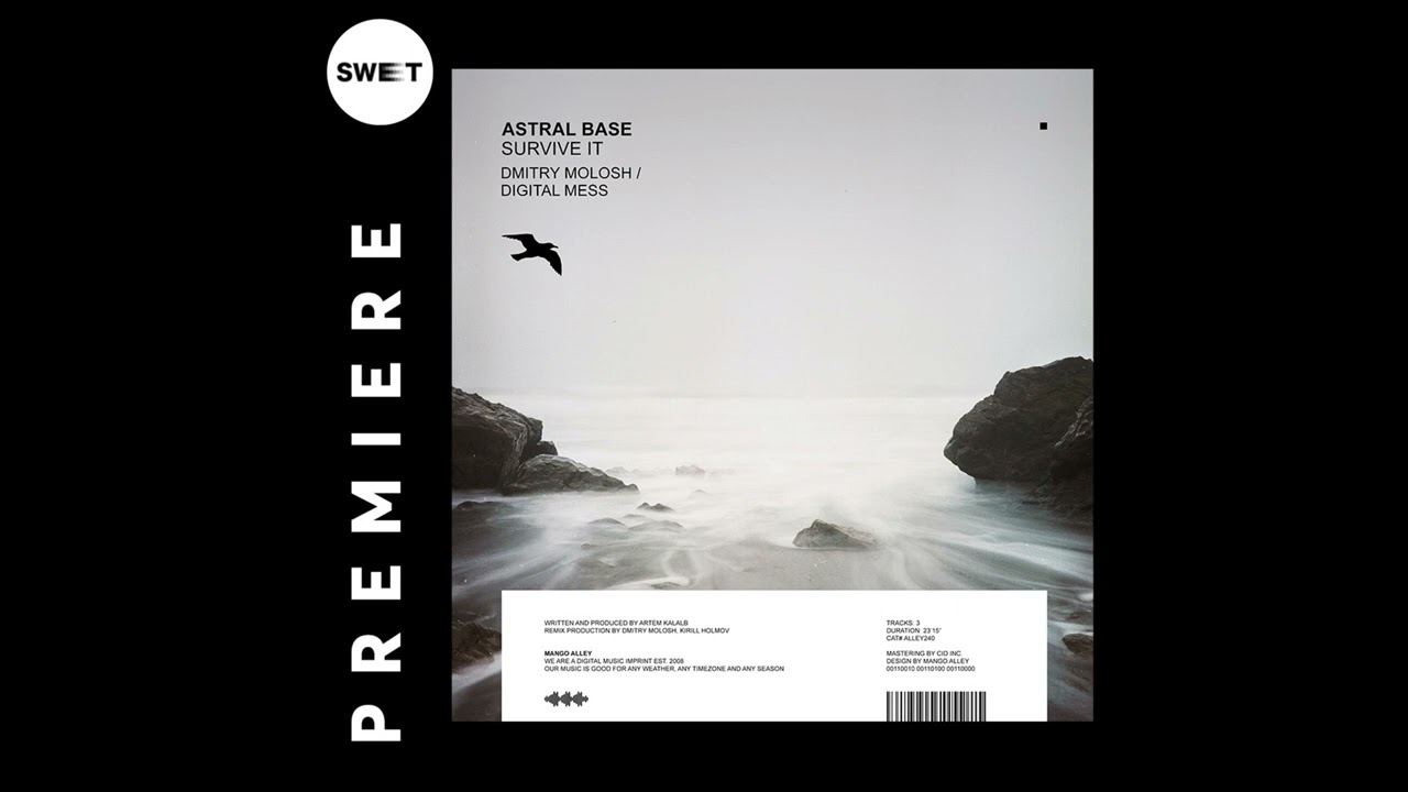 PREMIERE : Astral Base - Survive It (Dmitry Molosh Remix) [Mango Alley]