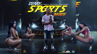 Djaay - Sports Mode Official Audio