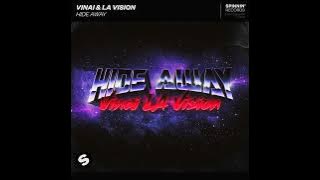VINAI & LA Vision - Hide Away (Official Audio)