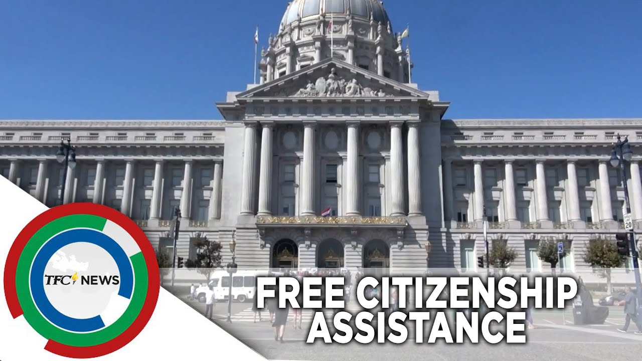 Immigrants in SF offered free citizenship assistance | TFC News California, USA