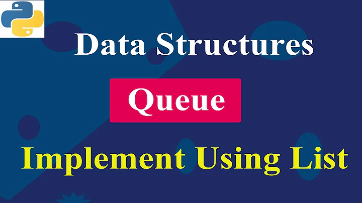 Queue Implementation Using List | Data Structure | Python Tutorials
