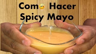 salsa de sriracha y mayonesa [how to make spicy mayo sauce]