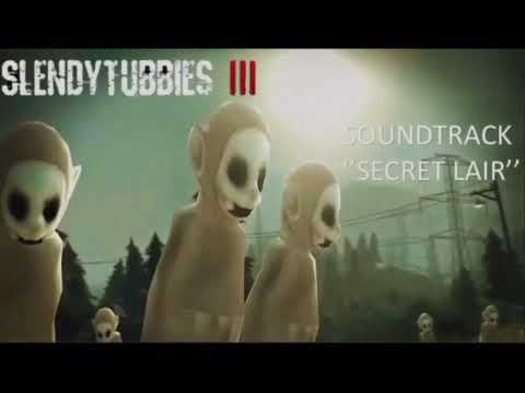Sountrack secret lair- SLENDYTUBBIES 3