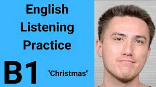 B1 English Listening Practice - Christmas