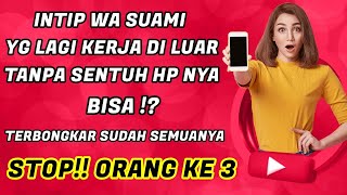 c4r4 s4d4p wa pacar dari hp kita sendiri jarak jauh tanpa scan kode qr EMANG BISA??!! BUKTIKANN