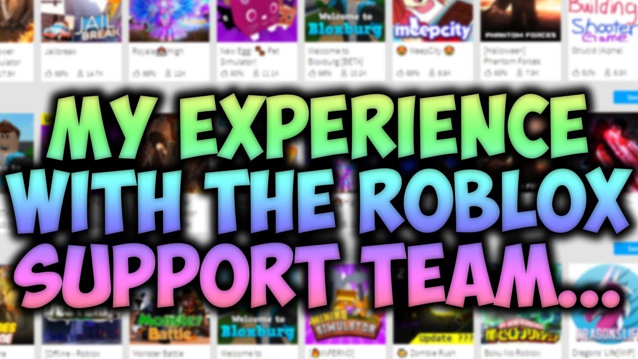 My Experience With The Roblox Support Team Youtube - roblox customer support team