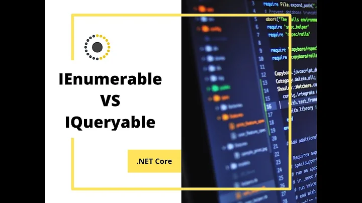 IEnumerable VS IQueryable (in .NET Core)