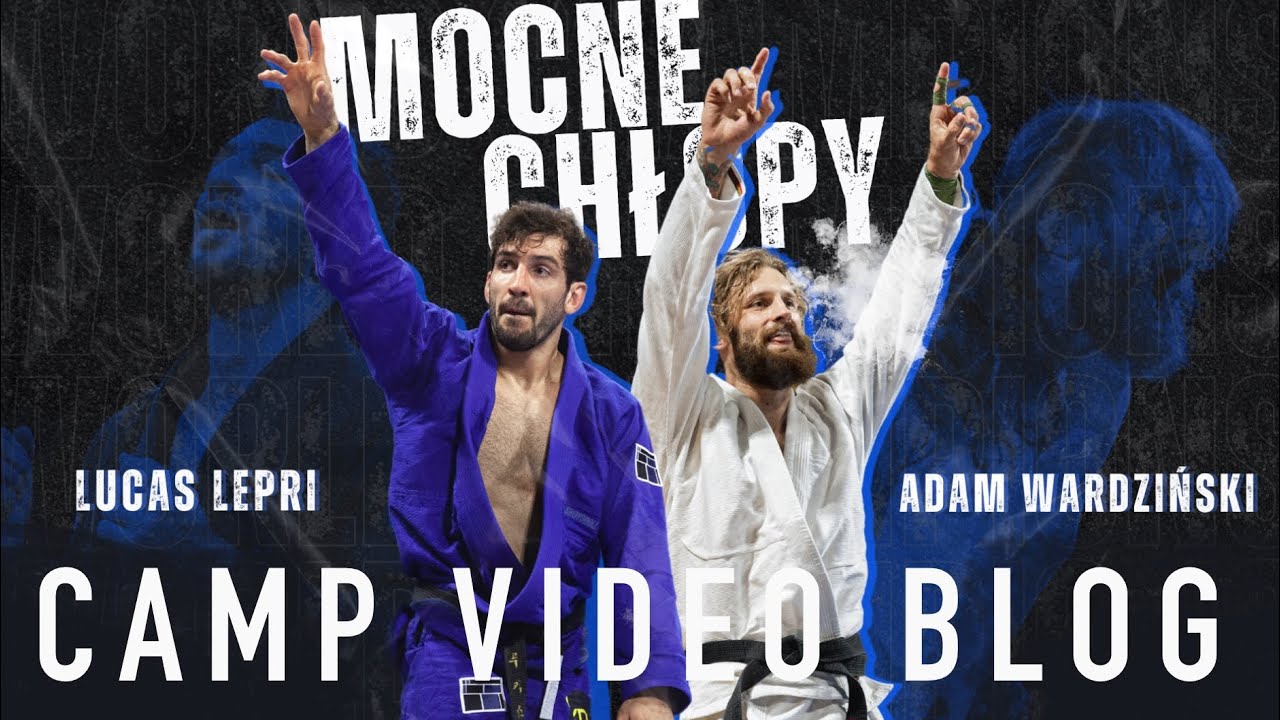 Camp Life Vlog. Mocne Chłopy Europeans BJJ Camp with Lucas Lepri and Adam Wardziński