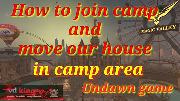How to join camp and move our house in camp area in undawn game#undawn #tipsandtricks
