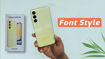 How to Change Font Style in Samsung Galaxy A25 | Samsung A25 5G me Font Style Change Kaise Kare