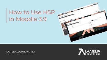 How to Use H5P in Moodle 3.9 Feature Update Walkthrough