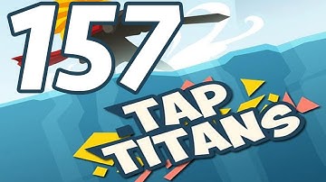 Tap Titans - Gameplay Walkthrough Part 157 - Prestige 24 (iOS, Android)