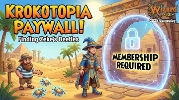 Wizard101 Live: Finding Zeke’s Beetles & Hitting The Paywall in Krokotopia! (2025 Gameplay)