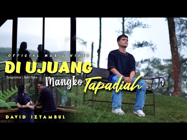 David Iztambul - Di Ujuang Mangko Tapadiah [Official Music Video] class=